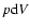 $p{\rm d}V$