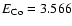$E_{{\rm Co}} = 3.566$