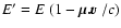 $E' = E ~ (1- \mbox{\boldmath$\mu . v$ }/c)$