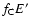 $f_{\rm C} E'$