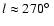 $l \approx 270 \hbox{$^\circ$ }$