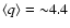 $\langle q \rangle ={\sim} 4.4$