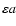 $\varepsilon a$