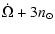 $\displaystyle \dot{\Omega}+3n_\odot$