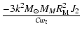 $\displaystyle -3k^2M_\odot M_M R^2_{\rm M}J_2\over {Cw_z}$