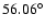 $56.06^{\circ}$