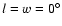 $l=w=0^{\circ }$