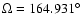 $ \Omega =164.931^{\circ }$