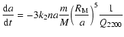 $\displaystyle {{\rm d}a\over {\rm d}t}= -3 k_2 n a {m\over M} {\left (R_{\rm M} \over a
\right)}^5 {1\over Q_{2200}}$