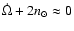 $\dot{\Omega}+2n_\odot\approx 0$
