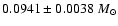 $0.0941\pm 0.0038~{M}_\odot$