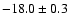 $-18.0\pm0.3$