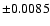 $\pm0.0085$