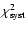 $\chi_{\rm syst}^{2}$