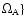 $\Omega_{\rm A}\}$