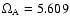 $\Omega_{\rm A}=5.609$