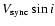 $V_{\rm sync}\sin i$
