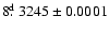 $8\hbox{$.\!\!^{\rm d}$ }3245\pm0.0001$
