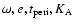 $\omega, e, t_{\rm peri}, K_{\rm A}$