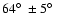 $64\hbox{$^\circ$ }\pm5\hbox{$^\circ$ }$