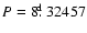 $P=8\hbox{$.\!\!^{\rm d}$ }32457$
