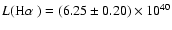 $L(\mbox{H$\alpha$ })=(6.25\pm0.20)\times10^{40}$