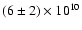 $(6\pm2)\times10^{10}$