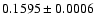 $0.1595\pm0.0006$