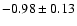 $-0.98\pm0.13$