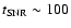 $t_{\rm SNR}\sim 100$