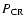 $P_{\rm CR}$