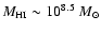 $M_{\rm HI}\sim 10^{8.5}~ M_\odot$