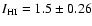 $I_{\rm HI}=1.5\pm0.26$