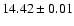 $14.42\pm 0.01$