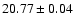 $20.77\pm 0.04$