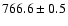 $766.6\pm 0.5$