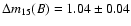 $\Delta m_{15}(B)=1.04\pm 0.04$