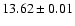 $13.62\pm 0.01$