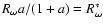 $R_{\omega}a/(1+a)=R_\omega^*$