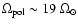 $\Omega_{\rm pol} \sim 19~\Omega_\odot$
