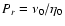 $P_r=\nu_0/\eta_0$