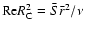${\rm Re}R_{\rm C}^2=\bar S \bar r^2/\nu$