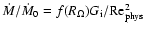 $\dot M/\dot
M_0=f(R_\Omega)G_{\rm i}/{\rm Re}_{\rm phys}^2$
