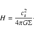 \begin{displaymath}H=\frac{c_s^2}{4\pi G\Sigma}\cdot
\end{displaymath}