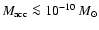 $M_{\rm acc} \la 10^{-10}
{~M_\odot}$