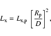\begin{displaymath}%
L_{\rm x} = L_{\rm x, p} \;\left[\frac{R_{\rm p}}{D}\right]^2,
\end{displaymath}