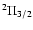 $^2\Pi_{3/2}$