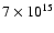 $7\times 10^{15}$