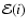 ${\cal E}(i)$