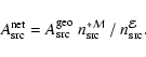 \begin{displaymath}A_{\rm src}^{\rm net} = A_{\rm src}^{\rm geo} ~ n^{*{\cal M}}_{\rm src} ~/~ n^{\cal E}_{\rm src}.
\end{displaymath}